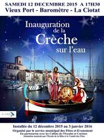 La crèche sur l'eau, à La Ciotat (13) est inaugurée le samedi 12 décembre 2015 - sur une barquette marseillaise, des santons de 1,80m tout illuminés