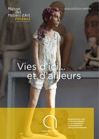 Exposition Maison des Métiers d'Art de Pézenas, Vies d'ici... et d'ailleurs - du 8 avril au 18 juin 2016