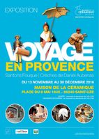 Exposition, Voyage en Provence - Maison de la céramique de Saint-Uze (Drôme) du 13 novembre au 30 décembre 2016